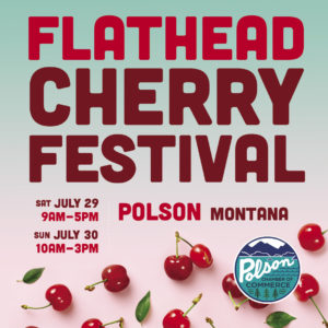 Flathead cherry festival polson montana.