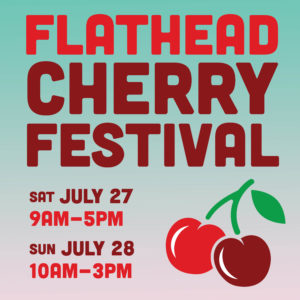 A poster for the flathead cherry festival.